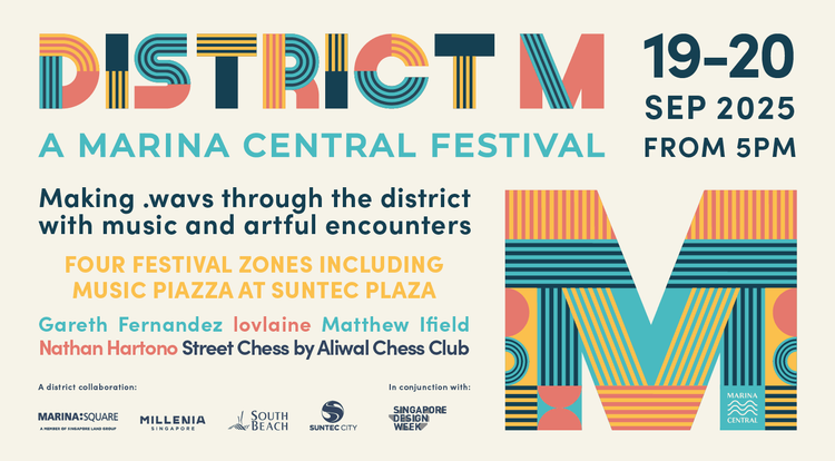 DISTRICT M: A Marina Central Festival 2025